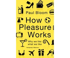 KNYGA Paul Bloom How Pleasure Works