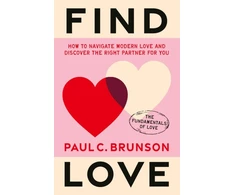 KNYGA Paul Brunson Find Love, How to navigate modern love and discover the right partner for you