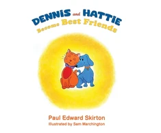 KNYGA Paul Edward Skirton Dennis and Hattie Become Best Friends