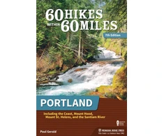 KNYGA Paul Gerald 60 Hikes Within 60 Miles: Portland