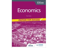KNYGA Paul Hoang Economics for the IB Diploma: Prepare for Success