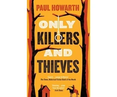 KNYGA Paul Howarth Only Killers and Thieves