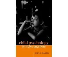 KNYGA Paul L Harris Child Psychology in Twelve Questions