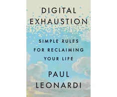 KNYGA Paul Leonardi Digital Exhaustion, Simple Rules for Reclaiming Your Life