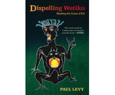 KNYGA Paul Levy Dispelling Wetiko