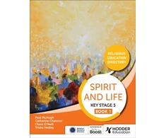 KNYGA Paul Mchugh Spirit and Life: Religious Education Directory for Catholic Schools Key Stage 3 Book 1