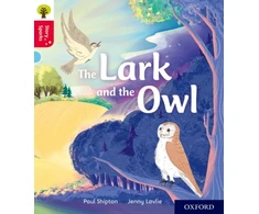 KNYGA Paul Shipton, Rhona Johnston Oxford Reading Tree Story Sparks: Oxford Level 4: The Lark and the Owl
