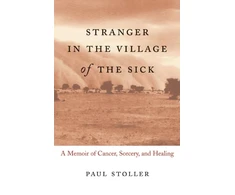 KNYGA Paul Stoller Stranger in the Village of the Sick