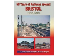 KNYGA Paul Stratford 50 Years of Railways Around Bristol