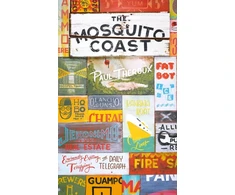 KNYGA Paul Theroux Mosquito Coast