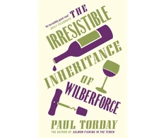 KNYGA Paul Torday Irresistible Inheritance Of Wilberforce