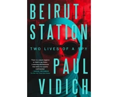 KNYGA Paul Vidich Beirut Station