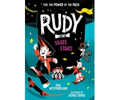 KNYGA Paul Westmoreland Rudy and the Skate Stars: a Times Children's Book of the Week