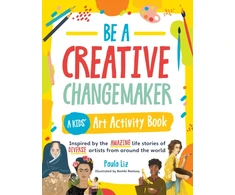 KNYGA Paula Liz Be a Creative Changemaker: A Kids' Art Activity Book