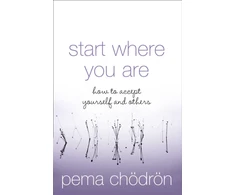KNYGA Pema Chdrn Start Where You Are