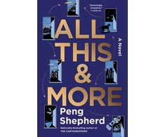 KNYGA Peng Shepherd All This and More, A Novel