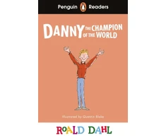 KNYGA Penguin Readers Level 4: Roald Dahl Danny the Champion of the World (ELT Graded Reader)