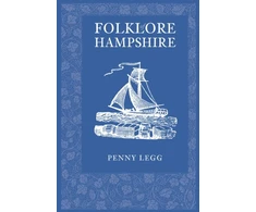 KNYGA Penny Legg Folklore of Hampshire