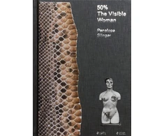 KNYGA Penny Slinger 50% The Visible Woman