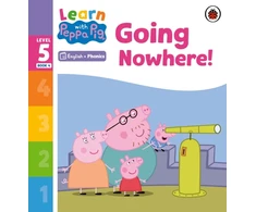 KNYGA Peppa Pig Learn with Peppa Phonics Level 5 Book 4 – Going Nowhere! (Phonics Reader)