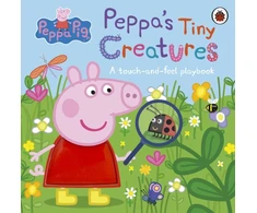 KNYGA Peppa Pig: Peppa's Tiny Creatures, A touch-and-feel playbook