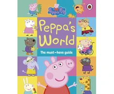 KNYGA Peppa Pig: Peppa’s World: The Must-Have Guide