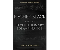 KNYGA Perry Mehrling Fischer Juodas and the Revolutionary Idea of Finance