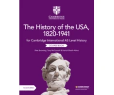 KNYGA Pete Browning Cambridge International AS Level History The History of the USA, 1820–1941 Coursebook