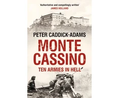 KNYGA Peter Caddick Adams Monte Cassino, Ten Armies in Hell
