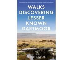 KNYGA Peter Caton Walks Discovering Lesser Known Dartmoor
