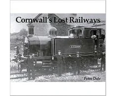 KNYGA Peter Dale Cornwall's Lost Railways
