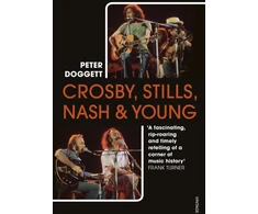KNYGA Peter Doggett Crosby, Stills, Nash &amp; Young