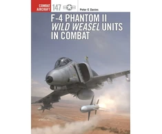 KNYGA Peter E Davies F-4 Phantom II Wild Weasel Units in Combat