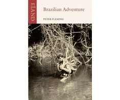 KNYGA Peter Fleming Brazilian Adventure