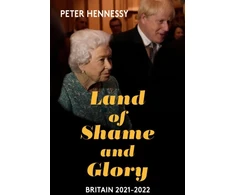 KNYGA Peter Hennessy Land of Shame and Glory