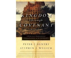 KNYGA Peter John Gentry Kingdom through Covenant