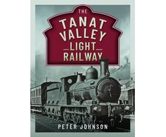 KNYGA Peter Johnson Tanat Valley Light Railway