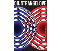 KNYGA Peter Krmer Dr. Strangelove or: How I learned to Stop Worrying and Love the Bomb