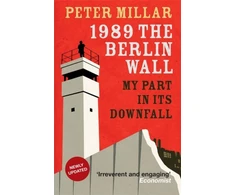 KNYGA Peter Millar 1989 the Berlin Wall