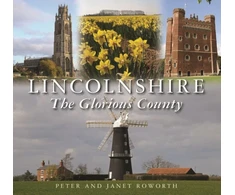 KNYGA Peter Roworth Lincolnshire the Glorious County