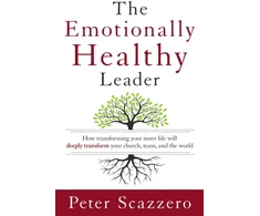 KNYGA Peter Scazzero Emotionally Healthy Leader