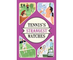 KNYGA Peter Seddon Tennis's Strangest Matches