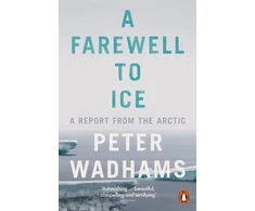 KNYGA Peter Wadhams Farewell to Ice
