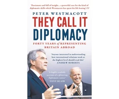 KNYGA Peter Westmacott They Call It Diplomacy
