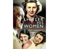 KNYGA Phil Carradice Hitler and his Women