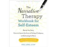 KNYGA Phil Lane The Narrative Therapy Workbook for Self-Esteem