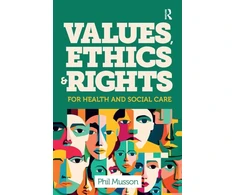 KNYGA Phil Musson Values, Ethics and Rights for Health and Social Care