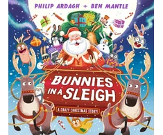 KNYGA Philip Ardagh Bunnies in a Sleigh: A Crazy Christmas Story!
