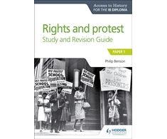 KNYGA Philip Benson Access to History for the IB Diploma Rights and protest Study and Revision Guide