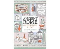 KNYGA Philip Matyszak Ancient Rome on Five Denarii a Day
